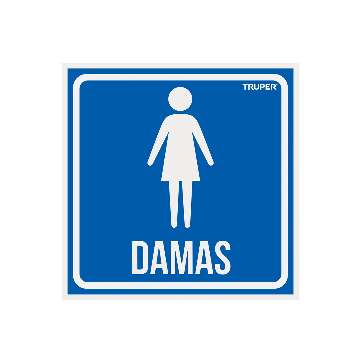 Letrero de Señalización "Damas" Truper - 18478